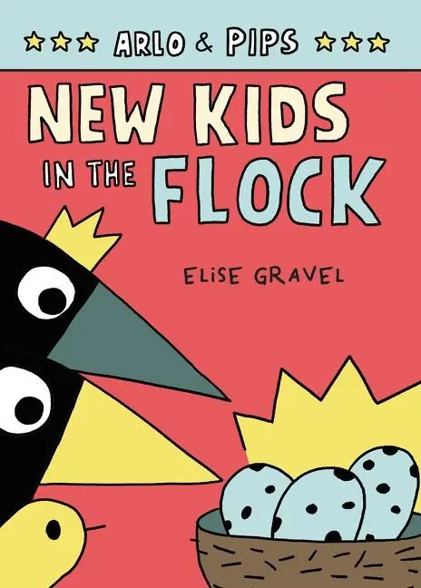 Cover: 9780063050792 | Arlo &amp; Pips #3: New Kids in the Flock | A Graphic Novel | Elise Gravel