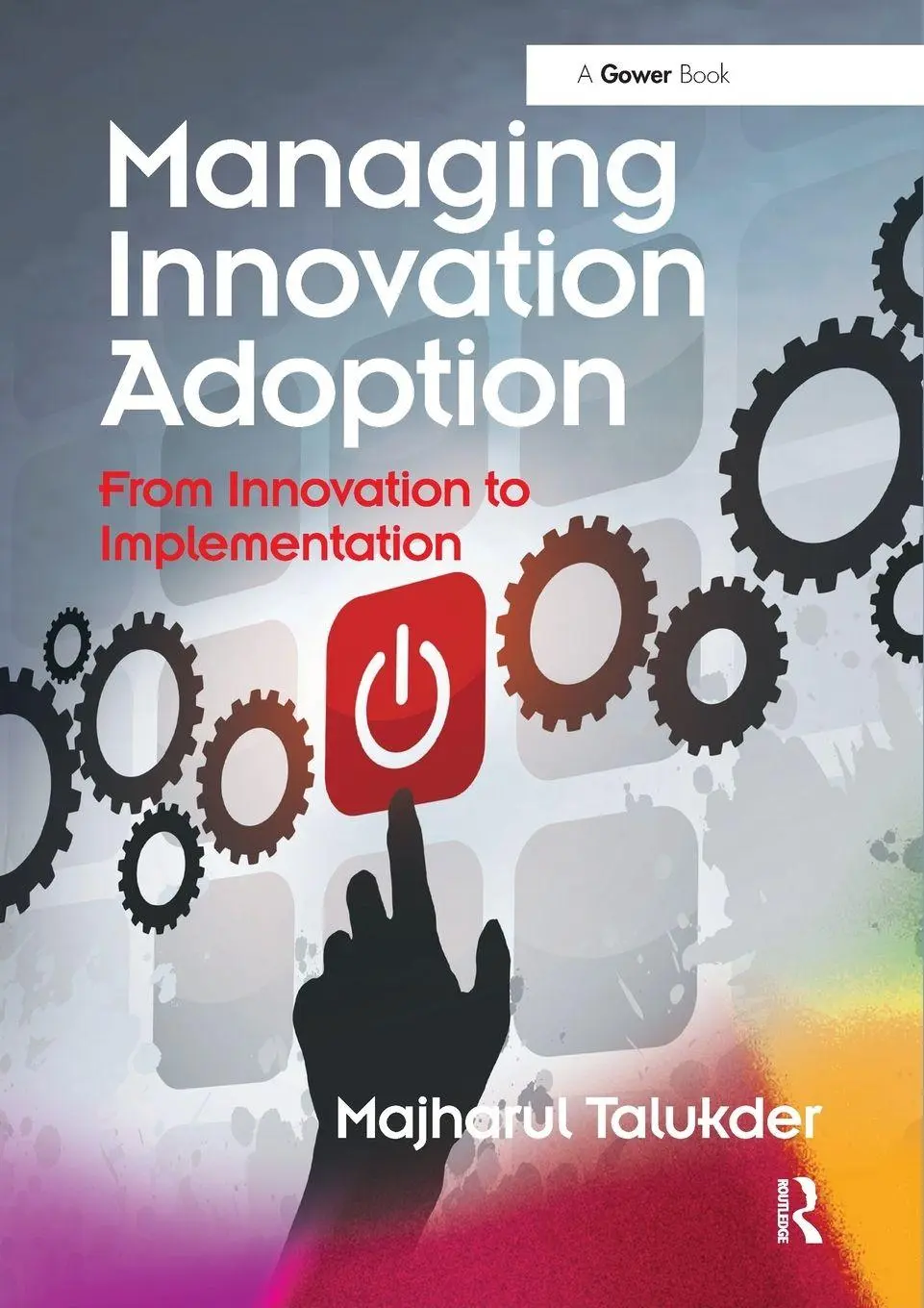 Cover: 9780367600792 | Managing Innovation Adoption | From Innovation to Implementation