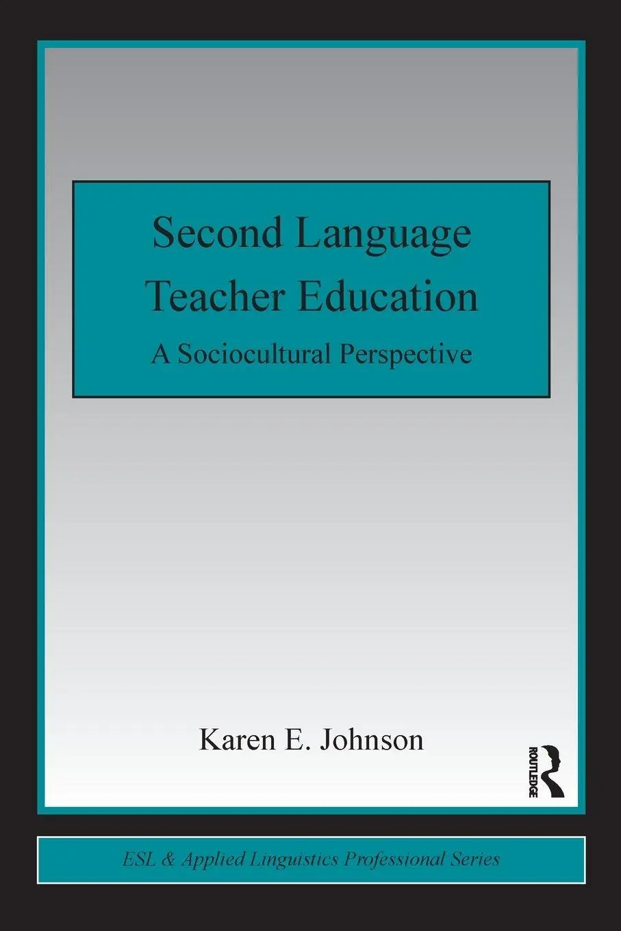 Cover: 9780415800792 | Second Language Teacher Education | A Sociocultural Perspective | Buch