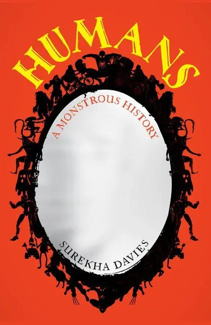 Cover: 9780520430792 | Humans | A Monstrous History | Surekha Davies | Taschenbuch | Englisch