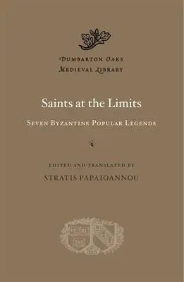 Cover: 9780674290792 | Saints at the Limits | Seven Byzantine Popular Legends | Buch | 2023