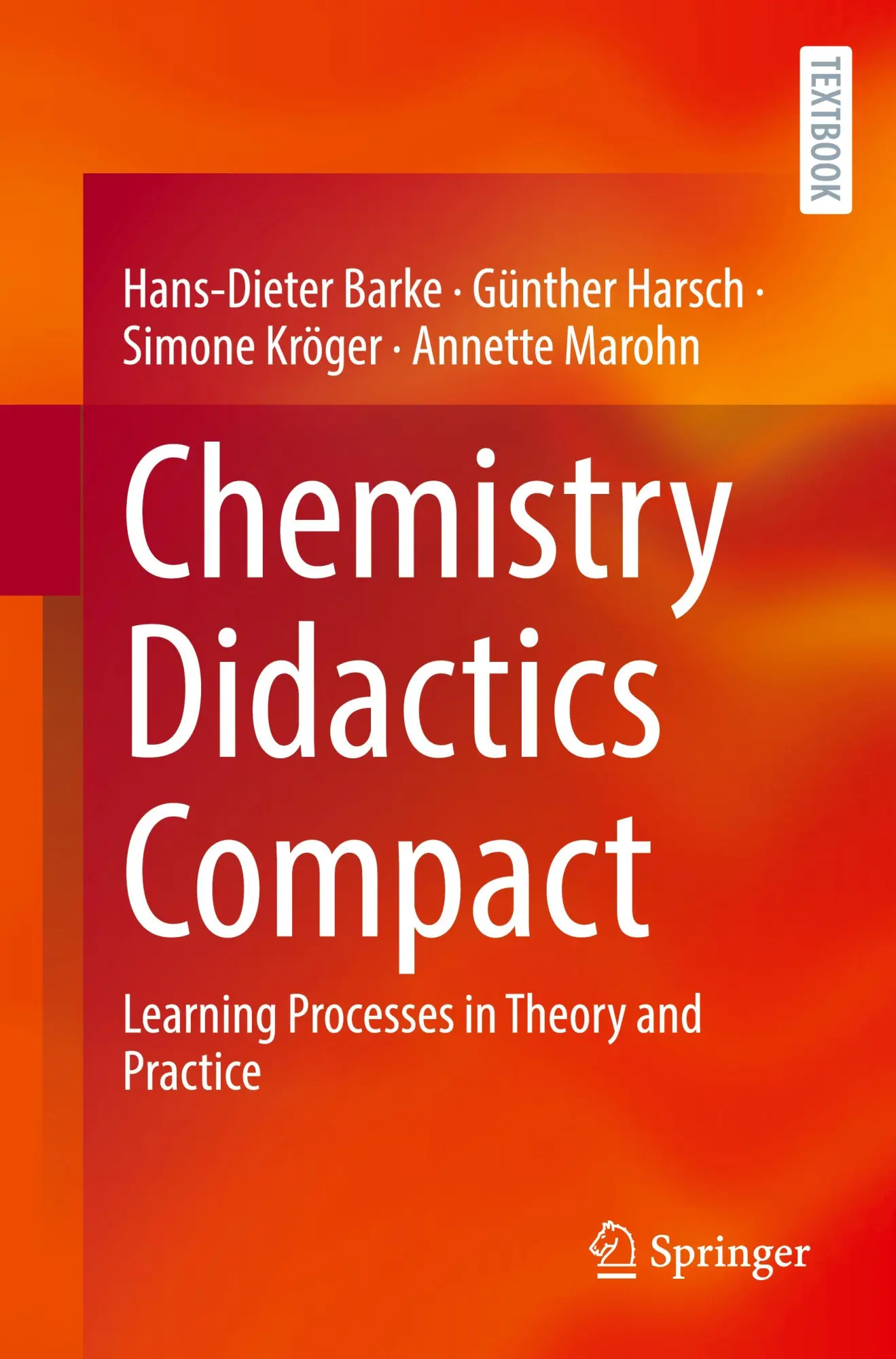 Cover: 9783662700792 | Chemistry Didactics Compact | Hans-Dieter Barke (u. a.) | Taschenbuch