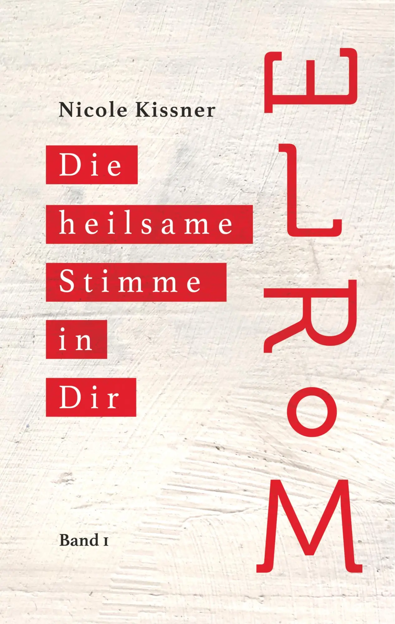 Cover: 9783750430792 | Elrom | Die heilsame Stimme in Dir | Nicole Kissner | Buch | 220 S.