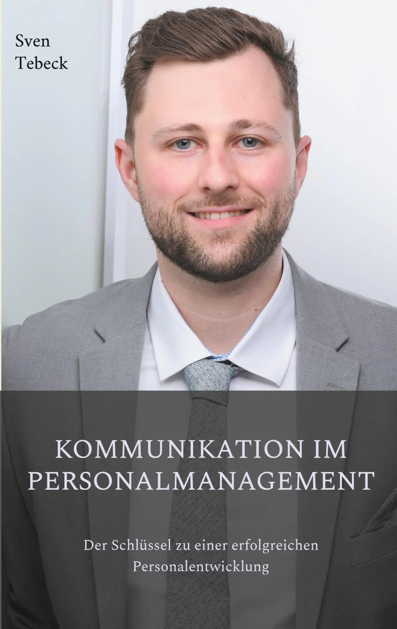 Cover: 9783819210792 | Kommunikation im Personalmanagement | Sven Tebeck | Taschenbuch | 2025