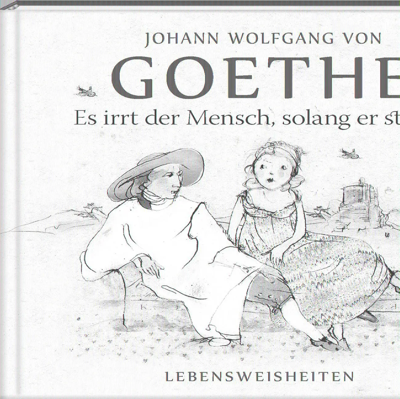 Cover: 9783957990792 | Es irrt der Mensch, solang er strebt | Literarische Lebensweisheiten