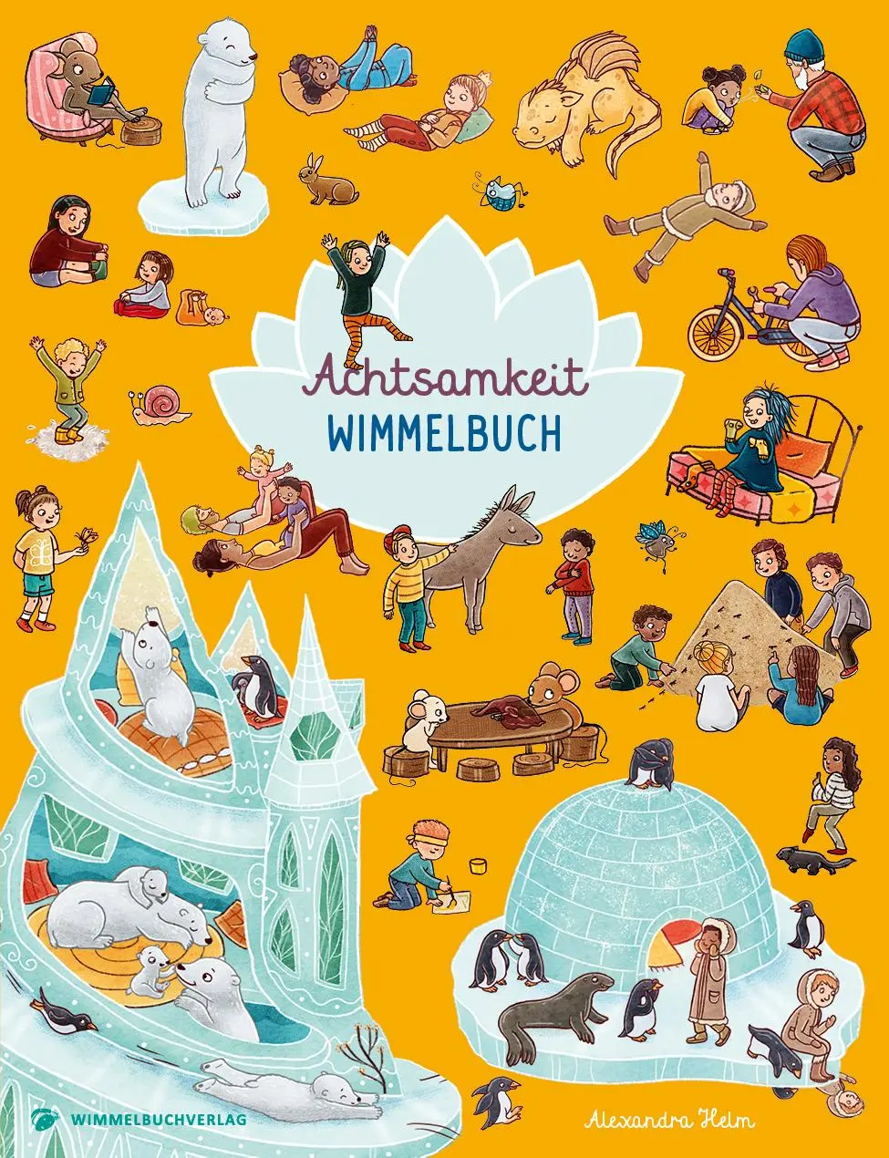 Cover: 9783985850792 | Achtsamkeit Wimmelbuch | Alexandra Helm | Buch | 14 S. | Deutsch