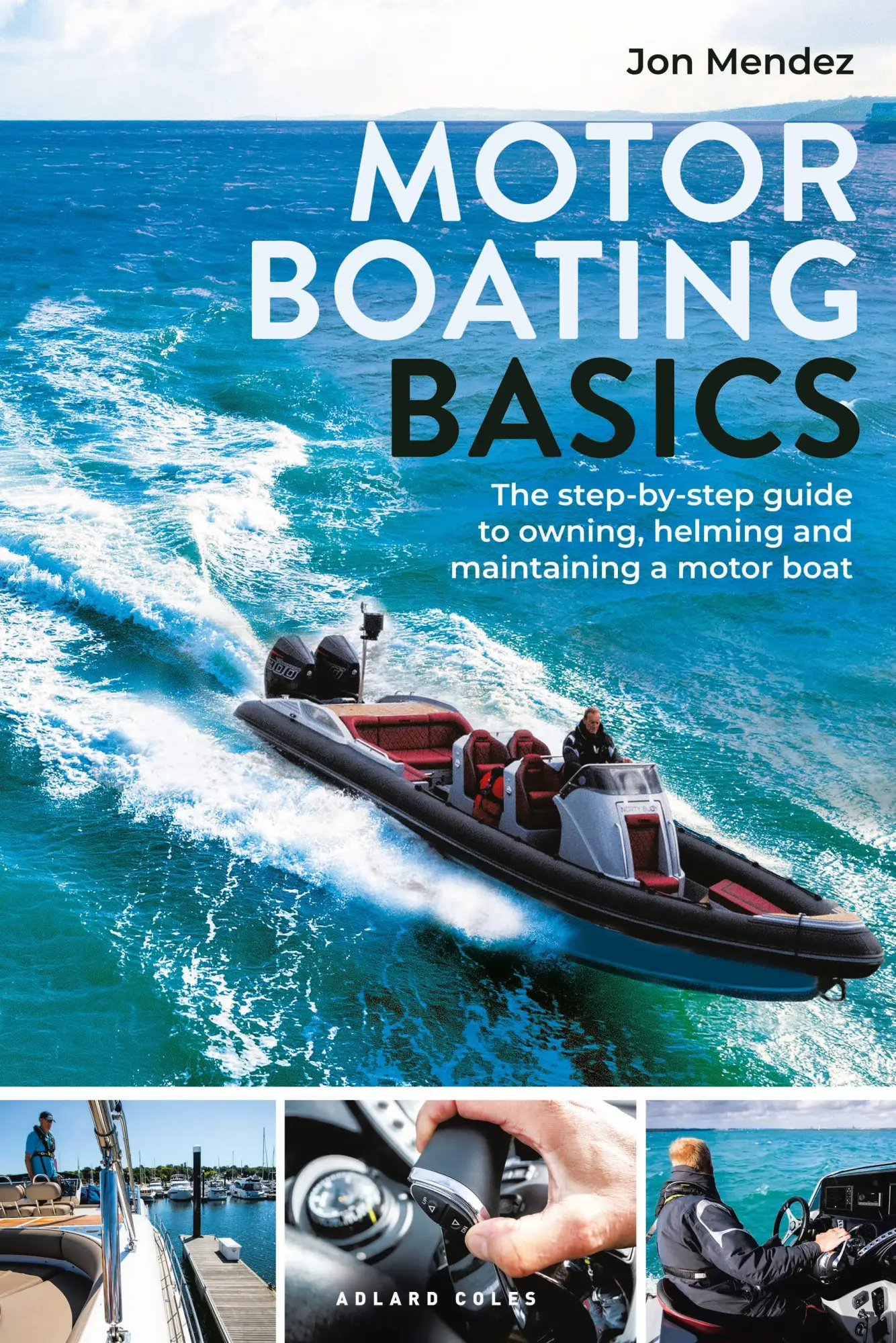 Cover: 9781399410892 | Motor Boating Basics | Jon Mendez | Taschenbuch | Englisch | 2024