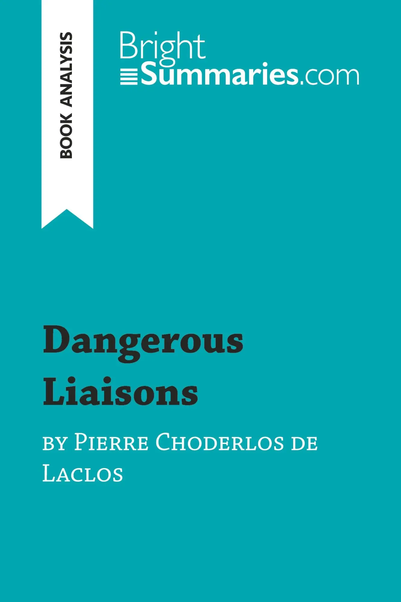 Cover: 9782806290892 | Dangerous Liaisons by Pierre Choderlos de Laclos (Book Analysis)