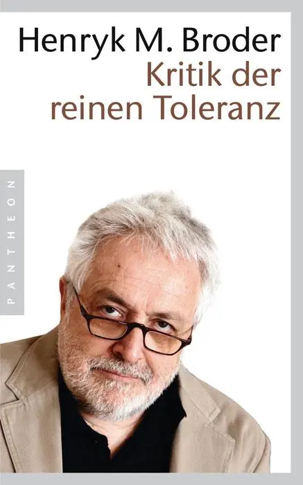 Cover: 9783570550892 | Kritik der reinen Toleranz | Henryk M. Broder | Taschenbuch | 224 S.