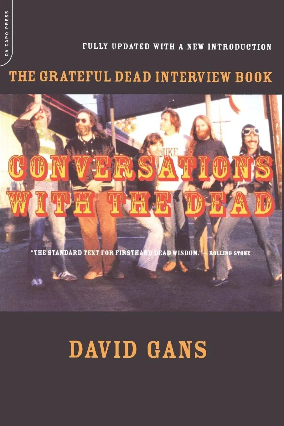 Cover: 9780306810992 | Conversations with the Dead | The Grateful Dead Interview Book | Gans