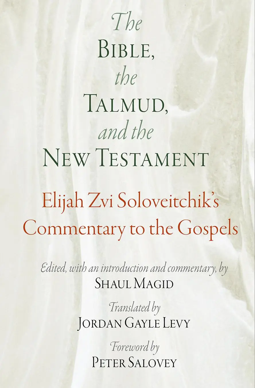 Cover: 9780812250992 | The Bible, the Talmud, and the New Testament | Elijah Zvi Soloveitchik