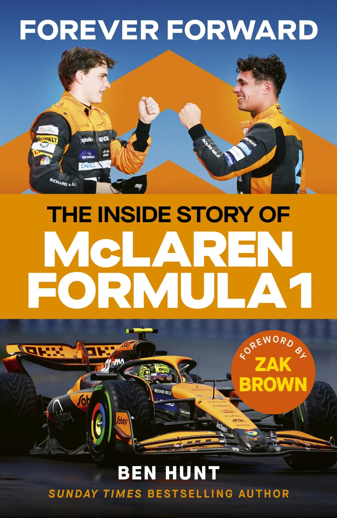 Cover: 9781529940992 | Forever Forward | The inside story of McLaren Formula 1 | Ben Hunt