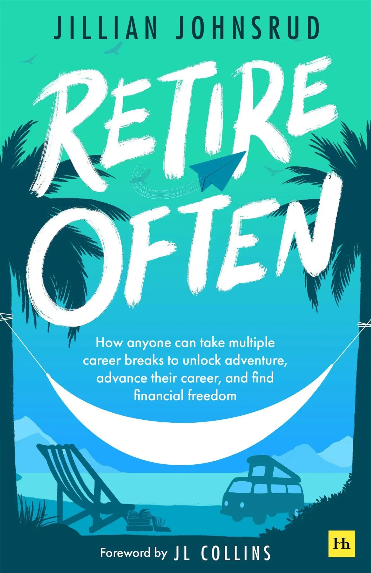 Cover: 9781804090992 | Retire Often | Jillian Johnsrud | Taschenbuch | Englisch | 2025