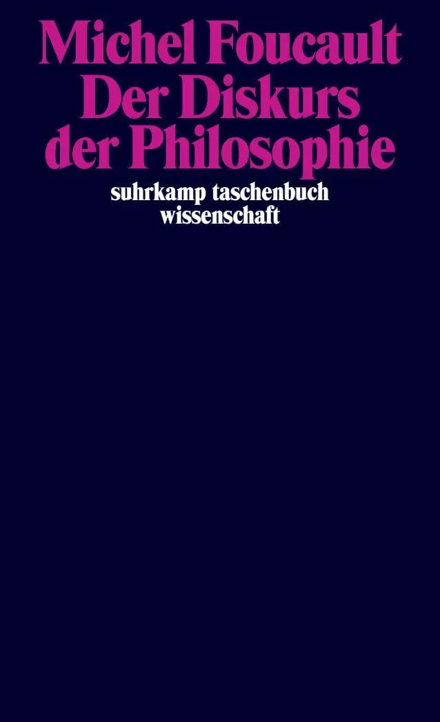 Cover: 9783518300992 | Der Diskurs der Philosophie | Michel Foucault | Taschenbuch | 352 S.