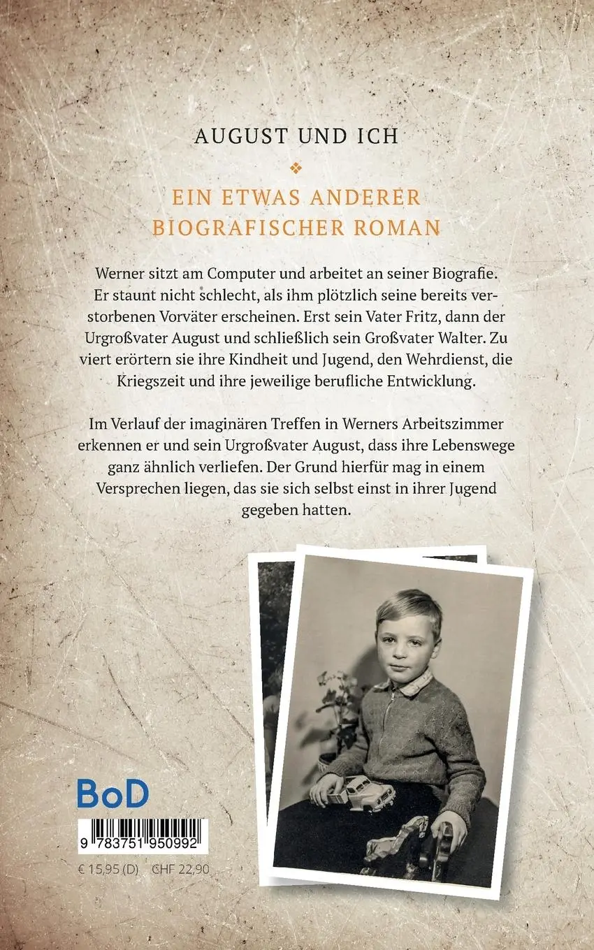 Rückseite: 9783751950992 | August und ich | Biografischer Roman | Werner Haussel | Taschenbuch