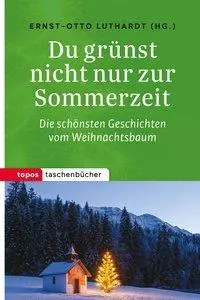 Cover: 9783836710992 | Du grünst nicht nur zur Sommerzeit | Ernst-Otto Luthardt | Taschenbuch