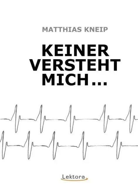 Cover: 9783938470992 | Keiner versteht mich... | Gedichte | Matthias Kneip | Buch | 412 S.