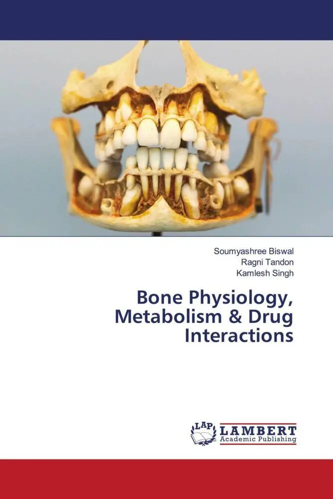 Cover: 9786207450992 | Bone Physiology, Metabolism &amp; Drug Interactions | Biswal (u. a.)