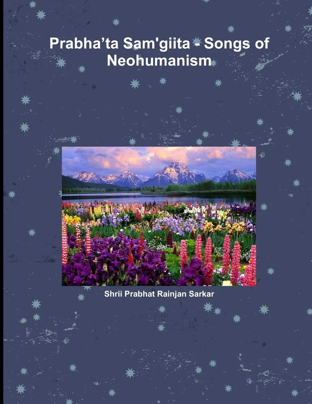 Cover: 9781105561092 | Prabha'ta Sam'giita - Songs of Neohumanism | Sarkar | Taschenbuch