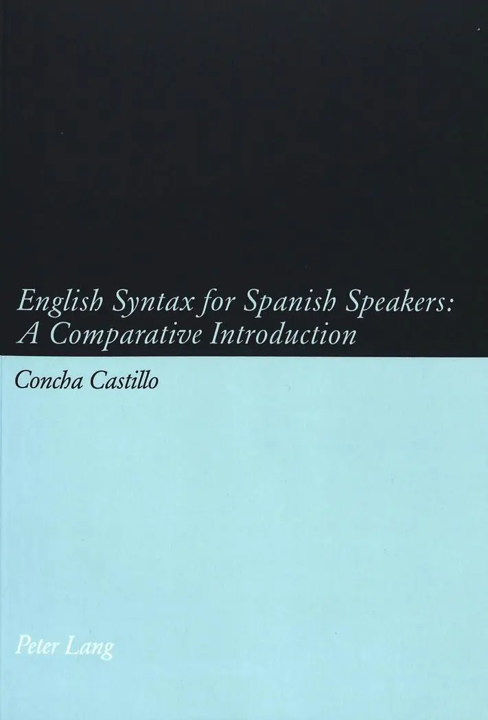 English Syntax for Spanish Speakers: A Comparative Introduction