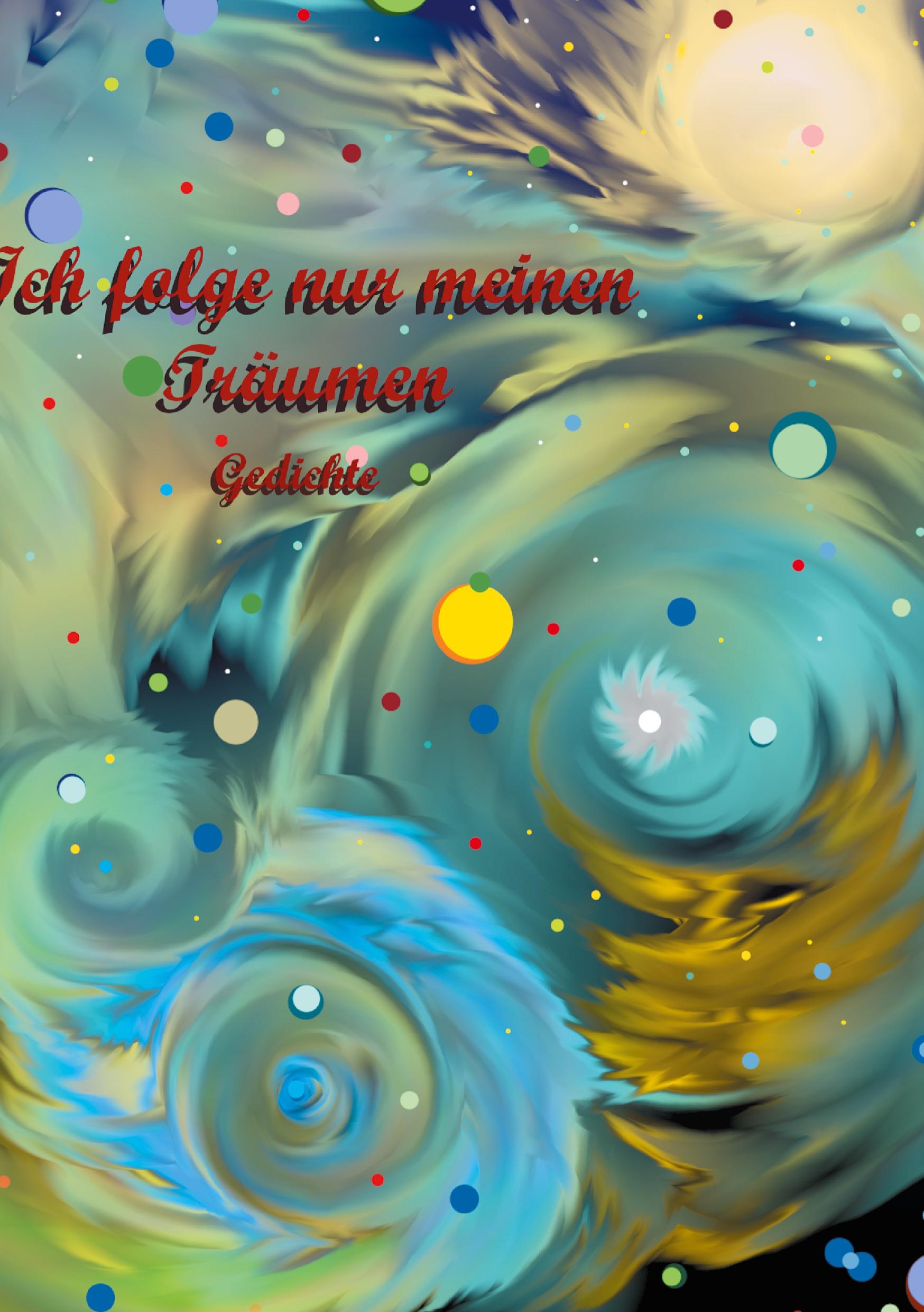 Cover: 9783752691092 | Ich folge nur meinen Träumen | Gedichte | Jazs Draws | Buch | 30 S.