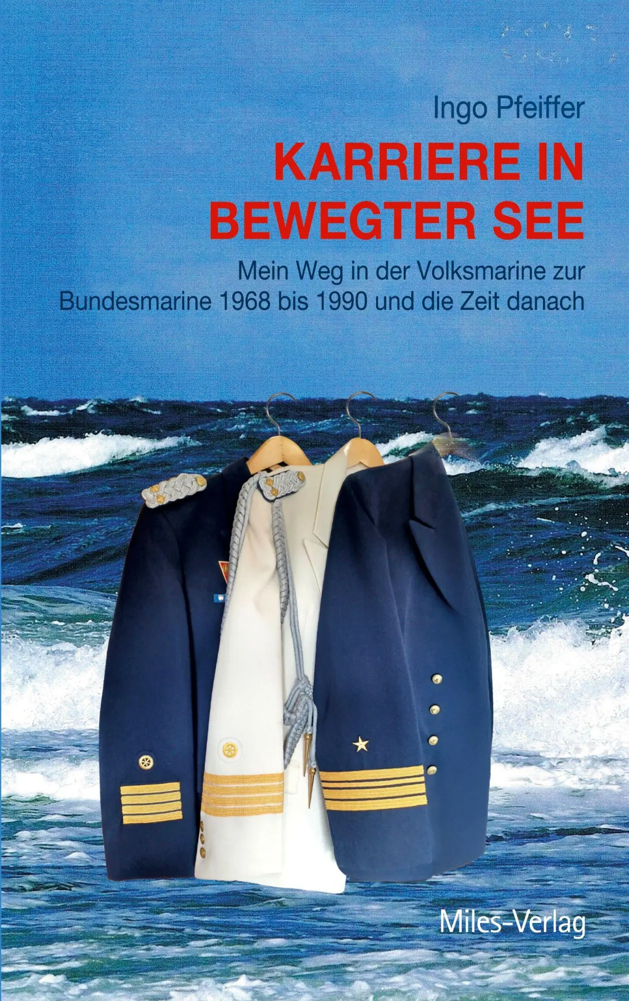 Cover: 9783967761092 | Karriere in bewegter See | Ingo Pfeiffer | Taschenbuch | 300 S. | 2026