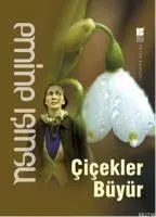 Cover: 9786055261092 | Cicekler Büyür | Emine Isinsu | Taschenbuch | Türkisch | 2026