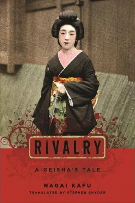 Cover: 9780231141192 | Rivalry | A Geisha's Tale | Kafu (c Nagai (u. a.) | Taschenbuch | 2011