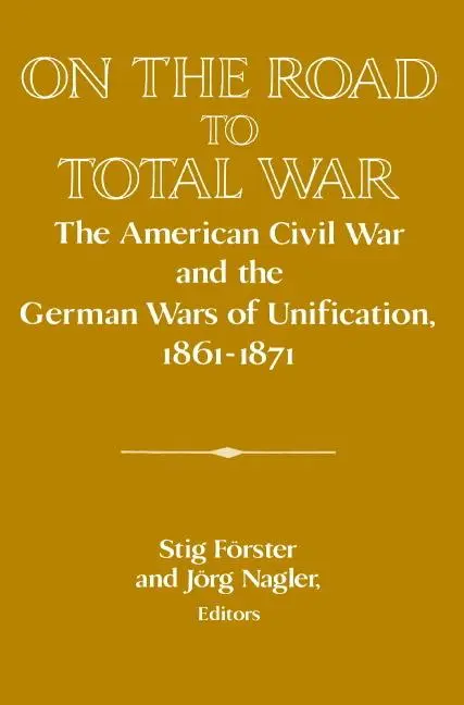 Cover: 9780521521192 | On the Road to Total War | Stig Forster (u. a.) | Taschenbuch | 2002
