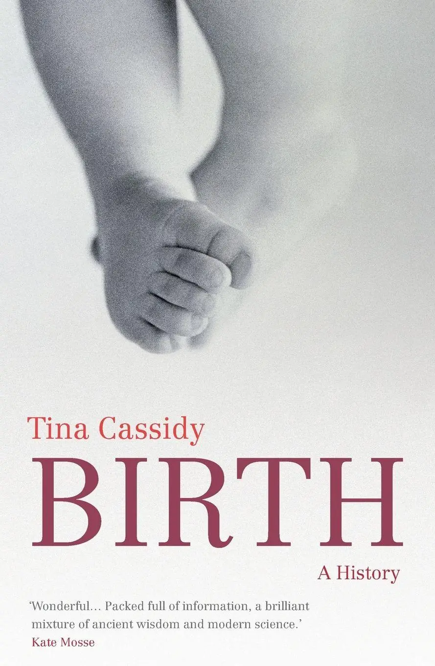 Cover: 9780701181192 | Birth | Tina Cassidy | Taschenbuch | Englisch | 2007 | Chatto &amp; Windus