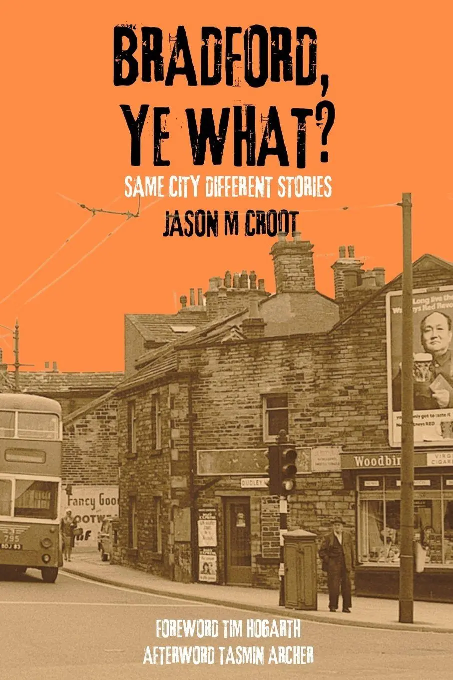 Cover: 9781068791192 | BRADFORD, YE WHAT? | Same City Different Stories | Jason M Croot