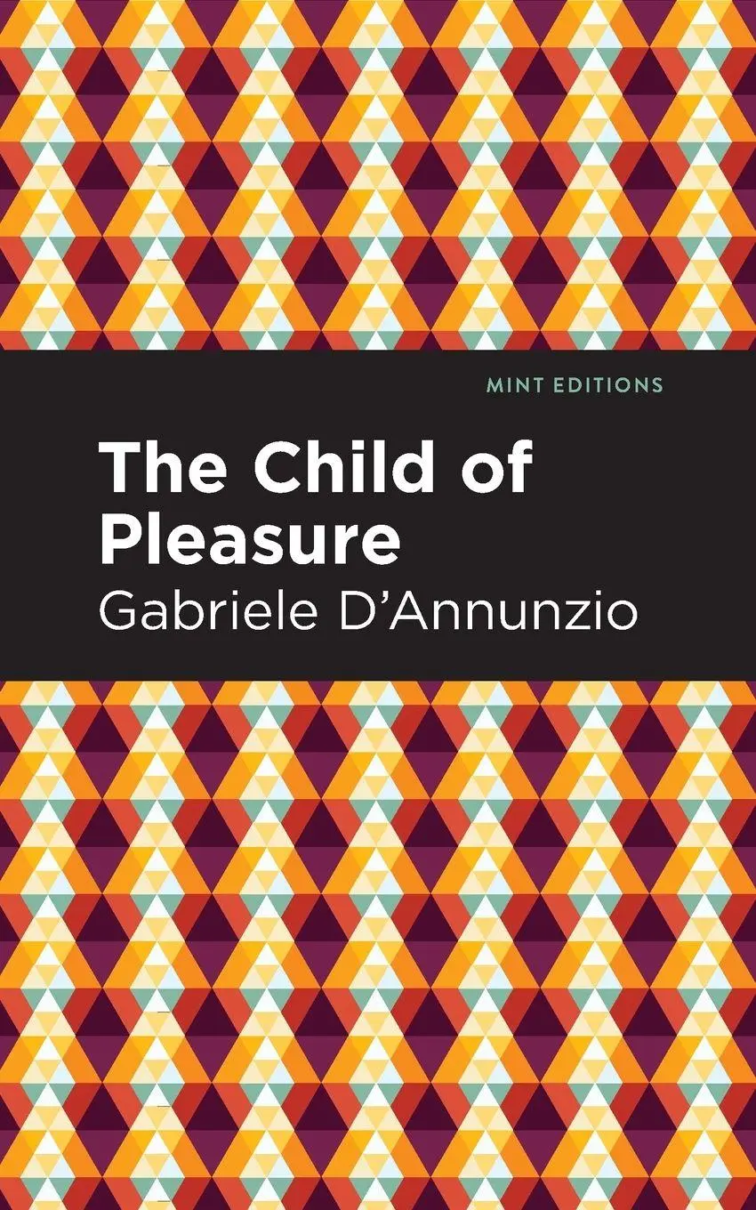 Cover: 9781513291192 | The Child of Pleasure | Gabriele D'Annunzio | Taschenbuch | Englisch