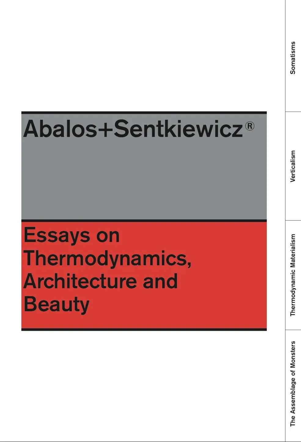 Cover: 9781940291192 | Essays on Thermodynamics | Architecture and Beauty | Abalos (u. a.)