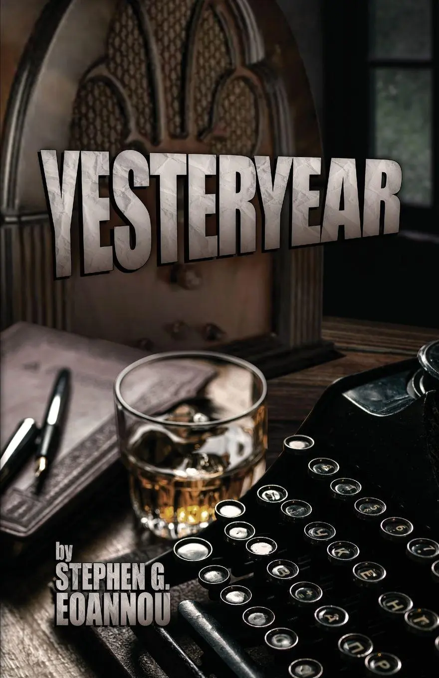 Cover: 9781951631192 | Yesteryear | Stephen G. Eoannou | Taschenbuch | Englisch | 2023