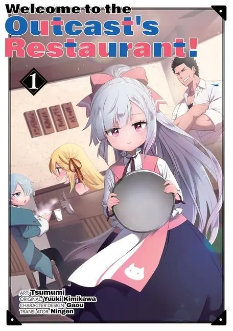 Cover: 9781952241192 | Welcome to the Outcast's Restaurant! Vol. 1 (Manga) | Yuuki Kimikawa