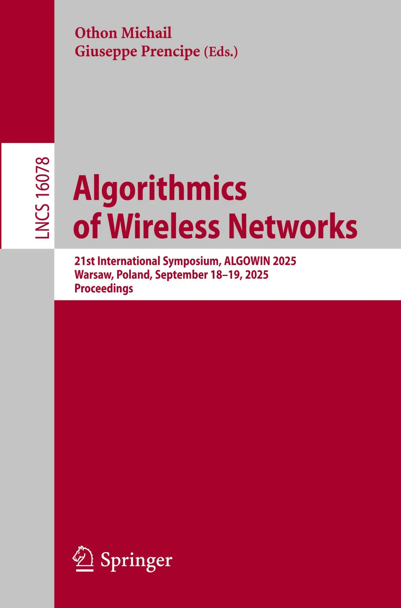Algorithmics of Wireless Networks: 21st International Symposium, ALGOWIN 2025, Warsaw, Poland, September 18–19, 2025, Proceedings (Lecture Notes in Computer Science, 16078)