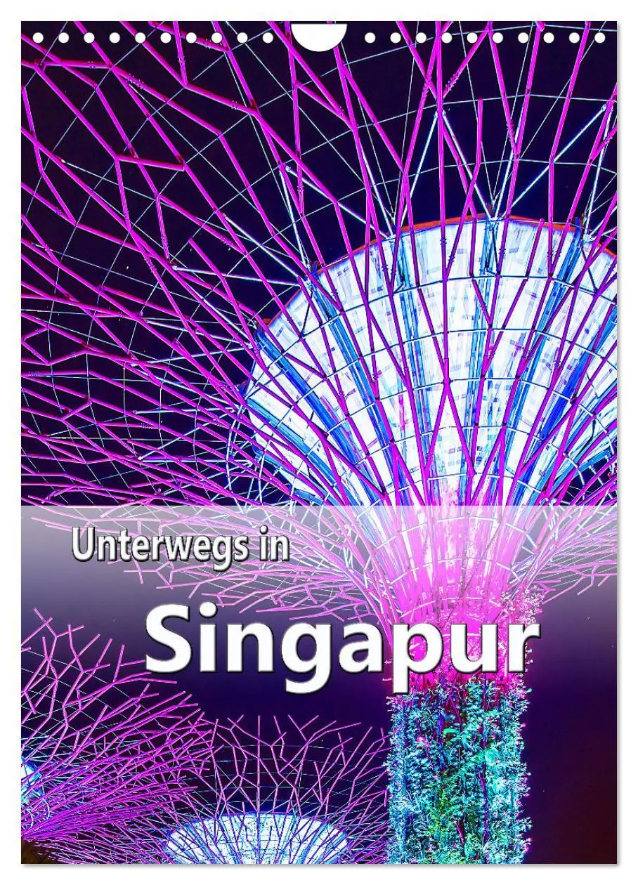 Cover: 9783516371192 | Unterwegs in Singapur (Wandkalender 2026 DIN A4 hoch), CALVENDO...