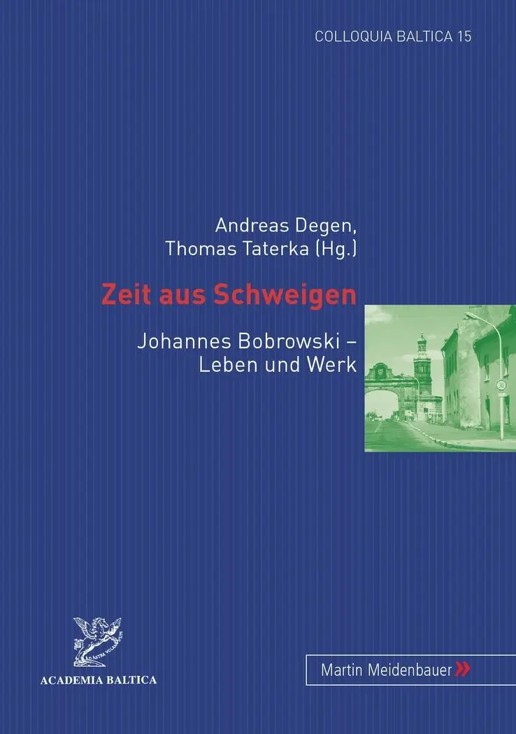 Cover: 9783899751192 | Zeit aus Schweigen | Johannes Bobrowski - Leben und Werk | Taschenbuch