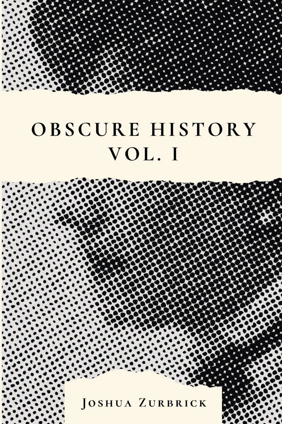 Cover: 9798211391192 | Obscure History Vol. I | Joshua Zurbrick | Taschenbuch | Englisch
