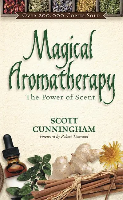 Cover: 9780875421292 | Magical Aromatherapy | The Power of Scent | Scott Cunningham | Buch