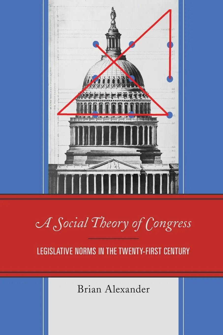Cover: 9781793601292 | Social Theory of Congress | Brian Alexander | Taschenbuch | Englisch