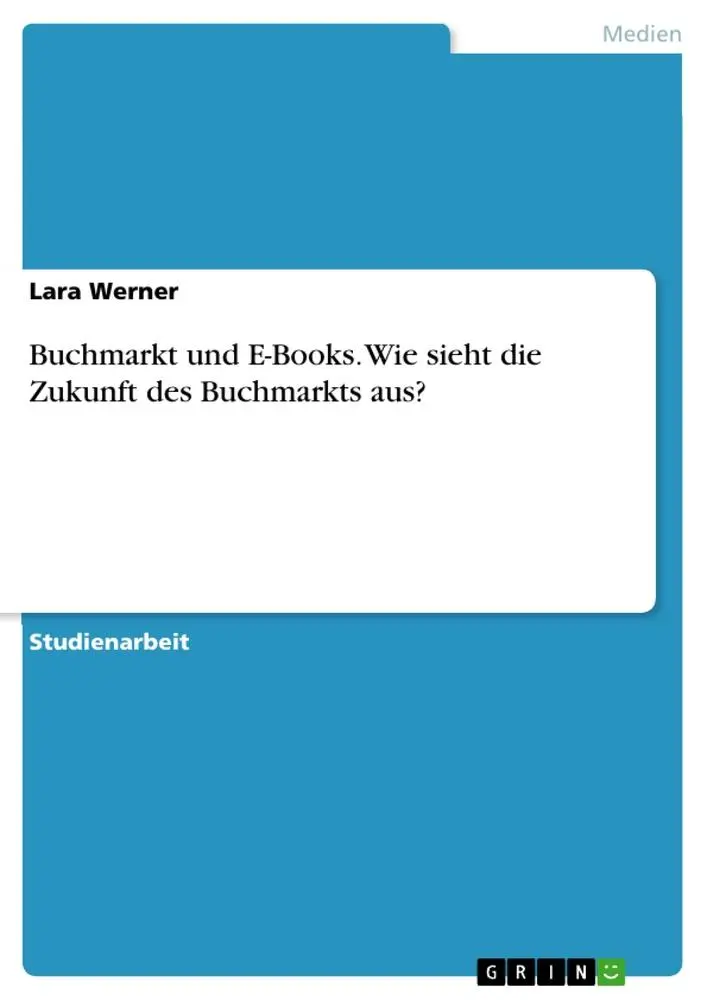 Cover: 9783346151292 | Buchmarkt und E-Books. Wie sieht die Zukunft des Buchmarkts aus?