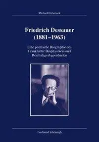 Cover: 9783506771292 | Friedrich Dessauer (1881-1963) | Michael Habersack | Buch | 538 S.
