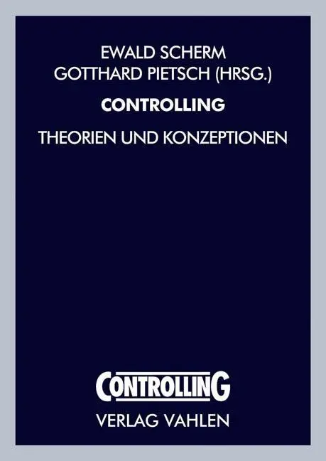 Cover: 9783800631292 | Controlling | Theorien und Konzeptionen, Controlling Praxis | Scherm