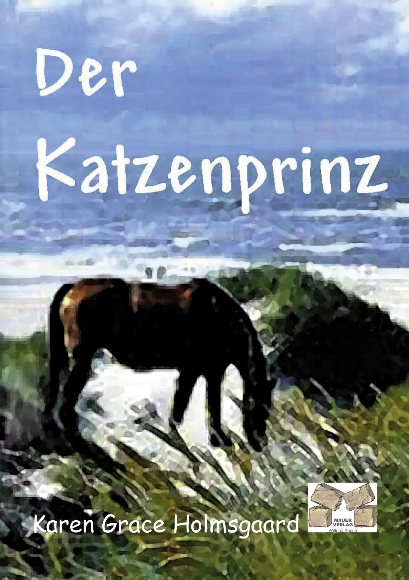 Cover: 9783868121292 | Der Katzenprinz | Karen Grace Holmsgaard | Taschenbuch | 192 S. | 2010