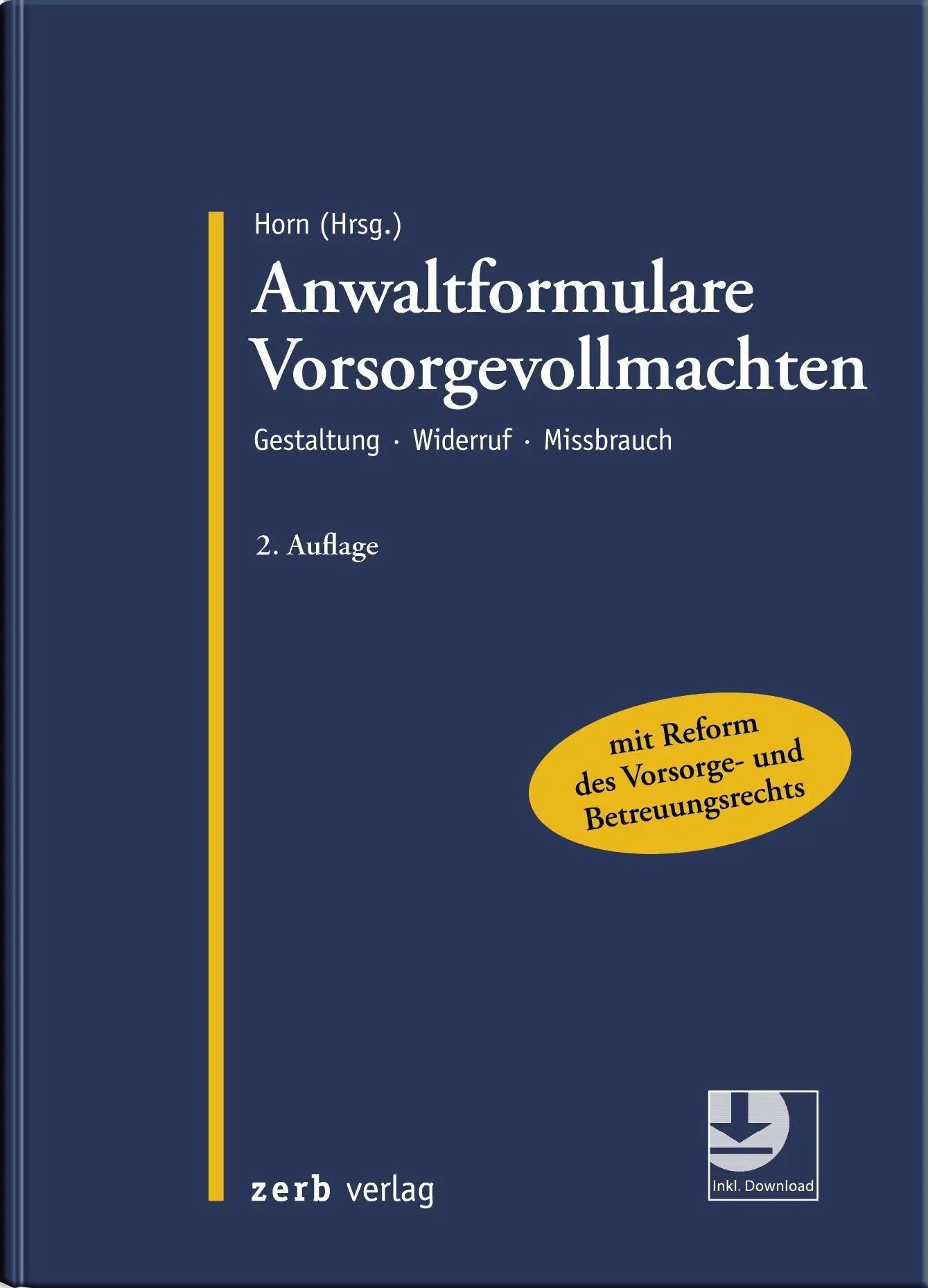 Cover: 9783956611292 | Anwaltformulare Vorsorgevollmachten | Claus-Henrik Horn | Buch | XXVI