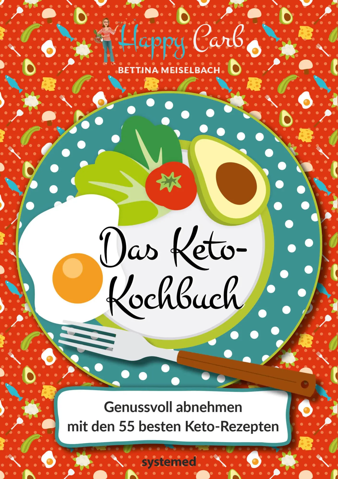 Cover: 9783958141292 | Happy Carb: Das Keto-Kochbuch | Bettina Meiselbach | Buch | HappyCarb