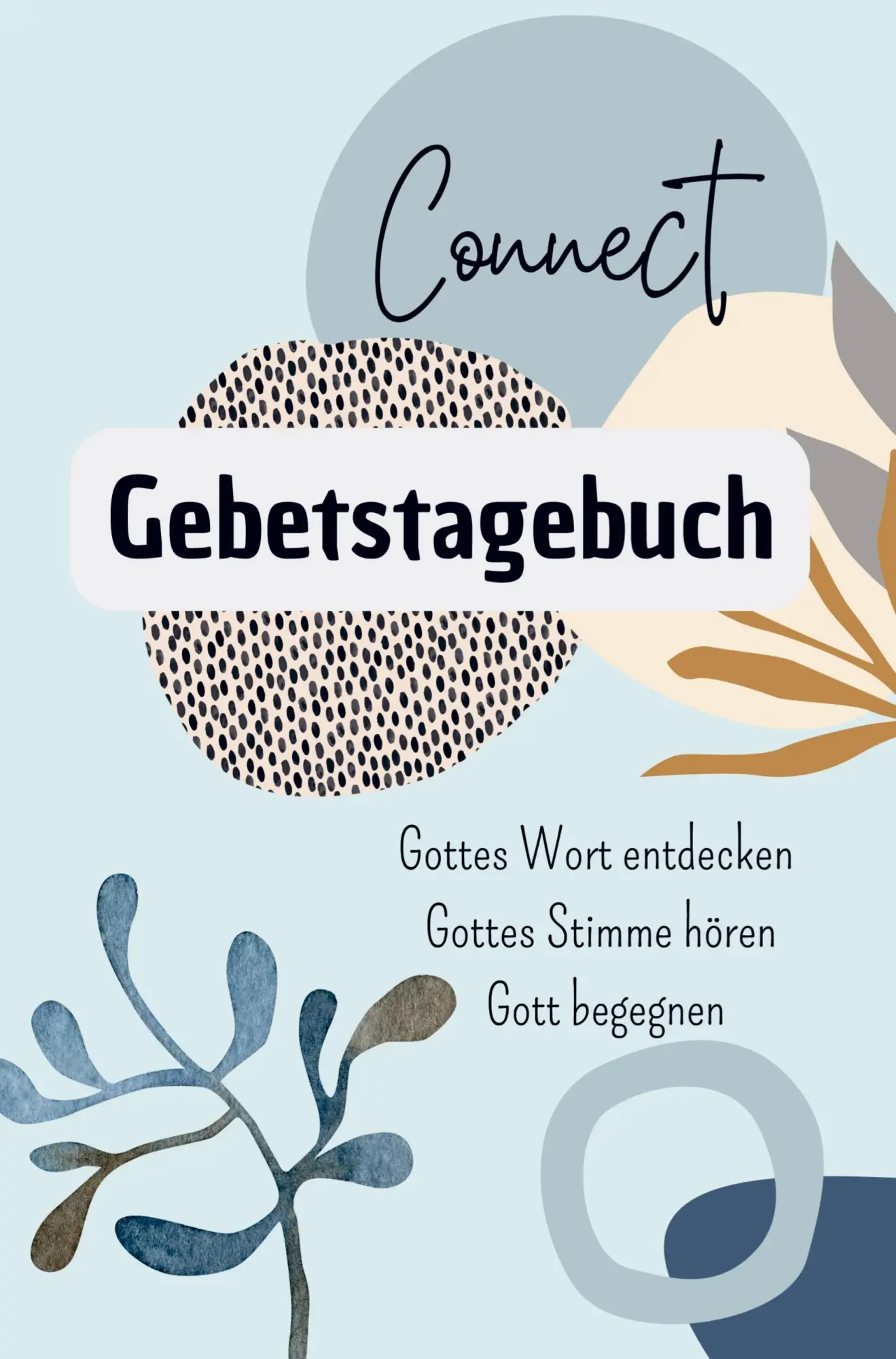 Cover: 9789403801292 | Connect - Gebetstagebuch | Britta Schneider | Taschenbuch | 124 S.