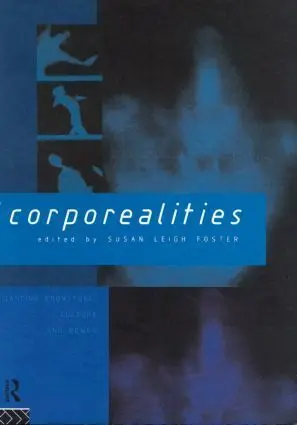 Cover: 9780415121392 | Corporealities | Dancing Knowledge, Culture and Power | Susan Foster