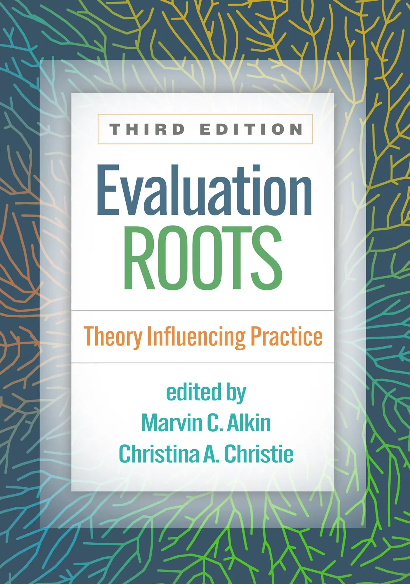 Cover: 9781462551392 | Evaluation Roots, Third Edition | Theory Influencing Practice | Buch